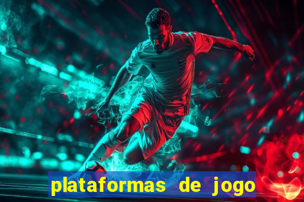 plataformas de jogo para ganhar dinheiro